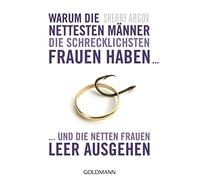 Sherry Argov Ga Warum die nettesten Männer die schrecklichsten Frauen ha (Poche)