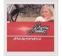 Sherry Austin - Drive-by Romance