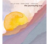 Sherry Finzer & City Of Dawn & Karasvana - The Journeying Sun [Import]