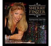 Sherry Finzer - Someone Like Me