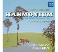 Sherry Overholt (soprano) - Vincent Persichetti: Hamonium - Song Cycle for Soprano and Piano, Op.50 (1951); Poems by Wallace Stevens [World Premiere Recording]