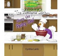 Sherry The Pastry Chef: Sculptlings Entertaining Book for Kids Who Enjoys Cooking (Cooking Etiquette, a Funny Cooking Story)