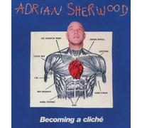 Sherwood Adrian - Becoming a Cliche' [Import]