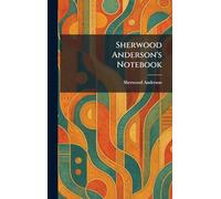 Sherwood Anderson's Notebook