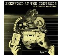 Sherwood at the controls Volume 2 1985-1990 Inclus coupon MP3 Vinyle