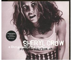 Sheryl Crow - A Change Would Do You Good (LRD.Dipk G.Hits Collect.)