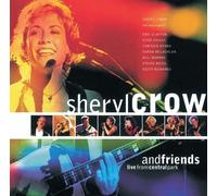 Sheryl Crow - And Friends, Live from Central Park