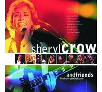 Sheryl Crow and Friends - Live from Central Park by Sheryl Crow and Friends Live edition (1999) Audio CD