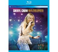 Sheryl Crow Miles From Memphis Live At T