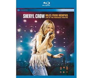 Sheryl Crow - Miles from Memphis - Live at the Pantages theatre [Blu-ray]