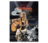 Sheryl Crow Wildflower Tour : Live From New York