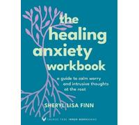 Sheryl Lisa Finn The Healing Anxiety Workbook (Poche)