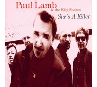 Paul Lamb & King Snakes - She's a Killer