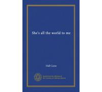 She's all the world to me