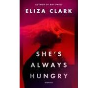 She's Always Hungry