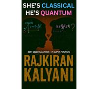 She's Classical He's Quantum