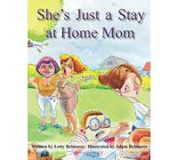 She's Just A Stay At Home Mom