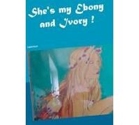 She's My Ebony And Ivory!