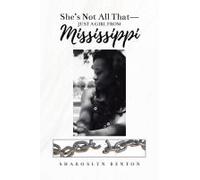 She's Not All That - Just A Girl From Mississippi