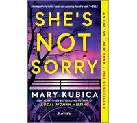 She's Not Sorry: A Psychological Thriller
