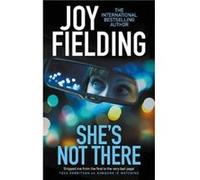 Shes Not There by Joy Fielding Inconnu (Auteur)