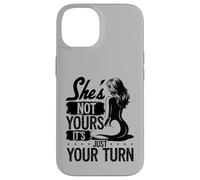 She's Not Yours It's Just Your Turn Swingers Ananas Coque pour iPhone 14