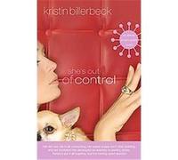 She's Out of Control, ASHLEY STOCKINGDALE Kristin Billerbeck (Auteur)