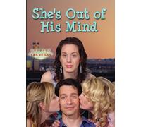 SHE'S OUT OF HIS MIND