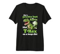 She's Pretty But She F rts Like A T Rex on A Bean Diet Humour T-Shirt Haut de Gamme