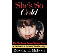 She's So Cold - The Stephanie Crowe Murder Case