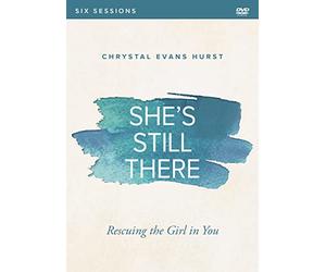 She's Still There: Rescuing the Girl in You