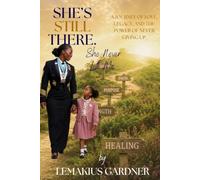 She's Still There: She Never left Me