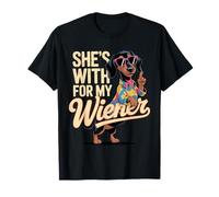 She's with Me for My Wiener Lunettes drôles Teckel T-Shirt