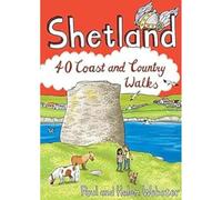 Shetland 40 Coast and Country Walks: (Pocket Mountains)