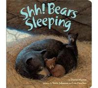 Shh Bears Sleeping by David Martin & Illustrated by Steve Johnson & Illustrated by Lou Fancher David London School Of Economic And Political Science Martin, (Auteur)