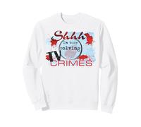 Shh I'm Busy Solving TV Crimes True Crime Lover meurder Shows Sweatshirt