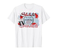 Shh I'm Busy Solving TV Crimes True Crime Lover meurder Shows T-Shirt