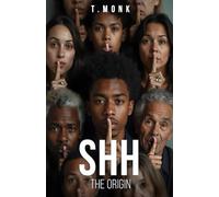 SHH THE ORIGIN