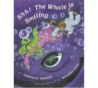 Shh! the Whale Is Smiling Josephine Nobisso (Auteur)