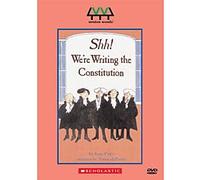 Shh!: We're Writing The Constitution