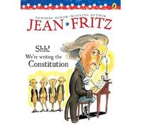 Shh Were Writing the Constitution by Jean Fritz & Illustrated by Tomie DePaola Jean Fritz (Auteur)