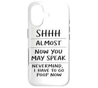 Shhh Almost Now You May Speak Funny Humor Sarcastic Coque pour iPhone 17