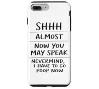 Shhh Almost Now You May Speak Funny Humor Sarcastic Coque pour iPhone 7 Plus/8 Plus