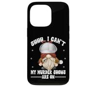 Shhh I Cant My Murder Shows are on True Crime GNOME Graphic Coque pour iPhone 13 Pro
