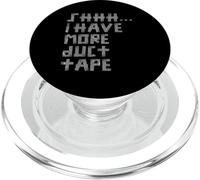 Shhh... I Have More Duct Tape Sarcastic Joke PopSockets PopGrip pour MagSafe