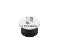 Shhh Im Counting Citation Humoristique au Crochet PopSockets PopGrip Adhésif