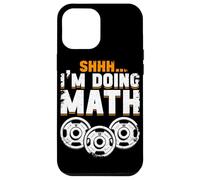 Shhh... I'm Doing Math Training Workout Haltérophilie Musculation Coque pour iPhone 12 Pro Max
