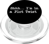 Shhh I'm in a Plot Twist Funny Reader Citations Apparel PopSockets PopGrip pour MagSafe