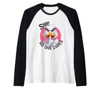 Shhh no one cares duck for one who need calm Manche Raglan