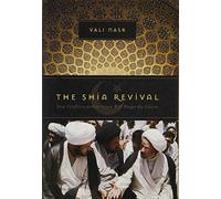Shia Revival: How Conflicts Within Islam Will Shape the Future